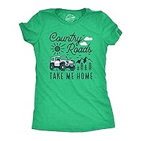 Womens Country Roads Take Me Home T Shirt Funny Nature Lovers Offroad Exploring Adventure Tee for Ladies