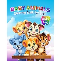 Baby Animals Coloring Book for Kids: 50 Loveable, Easy-to-Color Animals for your Little Artist