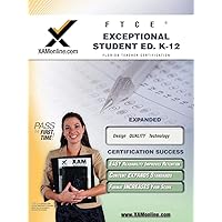 FTCE Exceptional Student Education K-12 Teacher Certification Test Prep Study Guide (XAM FTCE) FTCE Exceptional Student Education K-12 Teacher Certification Test Prep Study Guide (XAM FTCE) Paperback