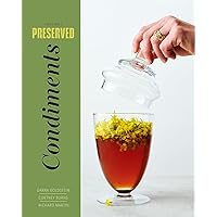 Preserved: Condiments Preserved: Condiments Hardcover Kindle