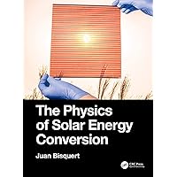 The Physics of Solar Energy Conversion The Physics of Solar Energy Conversion Kindle Hardcover Paperback