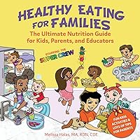 Healthy Eating for Families: Starring the Super Crew Healthy Eating for Families: Starring the Super Crew Paperback