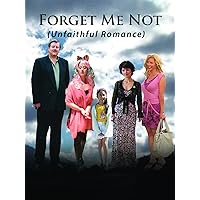 Forget Me Not (Faithless Romance)