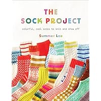 The Sock Project: Colorful, Cool Socks to Knit and Show Off The Sock Project: Colorful, Cool Socks to Knit and Show Off Paperback Kindle