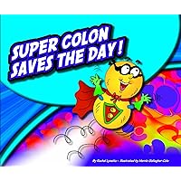 Super Colon Saves the Day! (PunctuationBooks) Super Colon Saves the Day! (PunctuationBooks) Kindle Library Binding