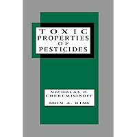Toxic Properties of Pesticides (Environmental Science & Pollution Book 12) Toxic Properties of Pesticides (Environmental Science & Pollution Book 12) Kindle Hardcover