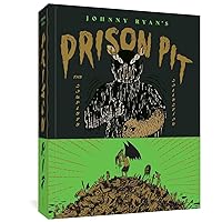 Prison Pit: The Complete Collection Prison Pit: The Complete Collection Paperback Kindle Hardcover