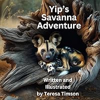 Yip's Savanna Adventure Yip's Savanna Adventure Paperback