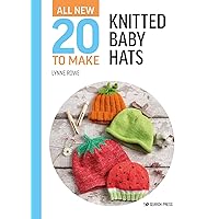 All-New Twenty to Make: Knitted Baby Hats (All New 20 to Make) All-New Twenty to Make: Knitted Baby Hats (All New 20 to Make) Hardcover Kindle