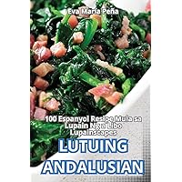 Lutuing Andalusian (Philippine Languages Edition)