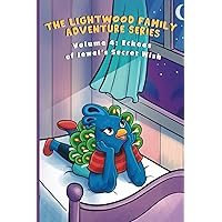The Lightwood Family Adventure Series: Volume 4: Echoes of Jewel's Secret Wish