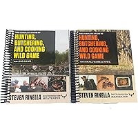 The Complete Guide to Hunting, Butchering, and Cooking: Vol. 1 & Vol. 2 (Big Game, Small Game Foul) [Spiral-bound] Steven Rinella; John Hafner; 978-0812994063 ; 081299406X; 978-0812987058 and 0812987055
