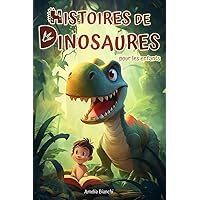 Histoires de dinosaures pour les enfants (French Edition) Histoires de dinosaures pour les enfants (French Edition) Paperback Kindle