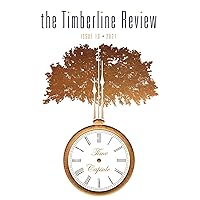 The Timberline Review: Time Capsule The Timberline Review: Time Capsule Kindle Edition Paperback
