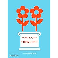 My Art Book of Friendship My Art Book of Friendship Board book