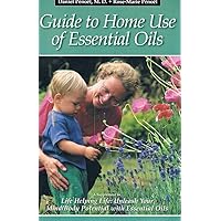 Guide to Home Use of Essential Oils