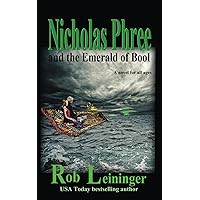 Nicholas Phree and the Emerald of Bool Nicholas Phree and the Emerald of Bool Paperback Kindle Edition