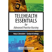 Telehealth Essentials for Advanced Practice Nursing Telehealth Essentials for Advanced Practice Nursing Paperback eTextbook
