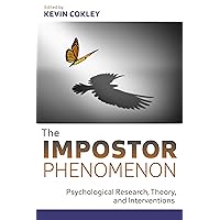 The Impostor Phenomenon: Psychological Research, Theory, and Interventions The Impostor Phenomenon: Psychological Research, Theory, and Interventions Paperback Kindle