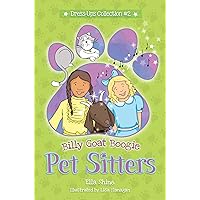 Billy Goat Boogie: Pet Sitters: Dress-Ups #2: A funny junior reader series (ages 5-8) with a sprinkle of magic (Pet Sitters: Dress-Ups!) Billy Goat Boogie: Pet Sitters: Dress-Ups #2: A funny junior reader series (ages 5-8) with a sprinkle of magic (Pet Sitters: Dress-Ups!) Kindle Paperback