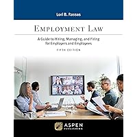 Employment Law: A Guide to Hiring, Managing, and Firing for Employers and Employees (Aspen Paralegal Series) Employment Law: A Guide to Hiring, Managing, and Firing for Employers and Employees (Aspen Paralegal Series) Paperback Kindle