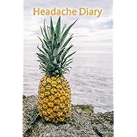 Headache Diary: Chronic Headache/Migraine Journal - Tracking headache triggers, symptoms and pain relief options.