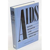 AIDS, Sexual Behavior, and Intravenous Drug Use