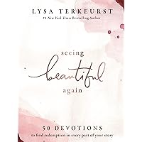 Seeing Beautiful Again: 50 Devotions to Find Redemption in Every Part of Your Story Seeing Beautiful Again: 50 Devotions to Find Redemption in Every Part of Your Story Hardcover Audible Audiobook Kindle Audio CD