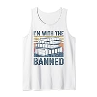 I'm with The Banned Funny Book Readers I Read Banned Books Tank Top