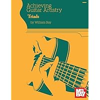 Achieving Guitar Artistry - Triads Achieving Guitar Artistry - Triads Paperback Kindle