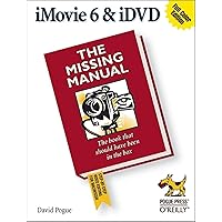 Imovie 6 & IDVD: The Missing Manual Imovie 6 & IDVD: The Missing Manual Paperback