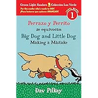 Big Dog and Little Dog Making a Mistake/Perrazo y Perrito se equivocan: Bilingual English-Spanish (Green Light Readers) Big Dog and Little Dog Making a Mistake/Perrazo y Perrito se equivocan: Bilingual English-Spanish (Green Light Readers) Paperback Hardcover