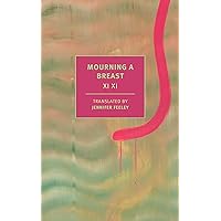 Mourning a Breast Mourning a Breast Paperback Kindle