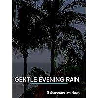 Gentle evening rain