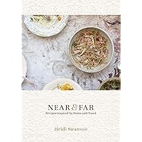 Near & Far: Recipes Inspired by Home and Travel [A Cookbook] Near & Far: Recipes Inspired by Home and Travel [A Cookbook] Hardcover Kindle