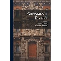 Ornamenti diversi (Italian Edition) Ornamenti diversi (Italian Edition) Paperback Hardcover