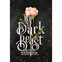 My Dark Beast: a Sleeping Beauty retelling My Dark Beast: a Sleeping Beauty retelling Kindle Paperback Hardcover