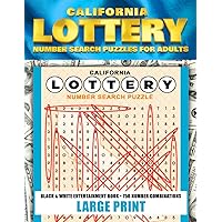 CALIFORNIA LOTTERY NUMBER SEARCH PUZZLES: Number Search Puzzles For Adults