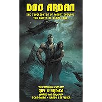 Doc Ardan: The Troglodytes of Mount Everest Doc Ardan: The Troglodytes of Mount Everest Kindle Paperback