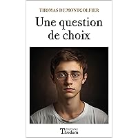 Une question de choix (French Edition) Une question de choix (French Edition) Kindle Paperback