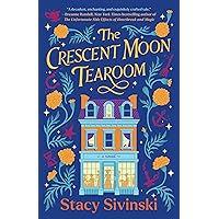 The Crescent Moon Tearoom: A Novel The Crescent Moon Tearoom: A Novel Paperback Kindle Audible Audiobook Audio CD