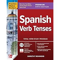 Practice Makes Perfect: Spanish Verb Tenses, Premium Fifth Edition Practice Makes Perfect: Spanish Verb Tenses, Premium Fifth Edition Paperback Kindle Spiral-bound