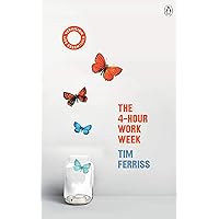 The 4-Hour Work Week: (Vermilion Life Essentials) The 4-Hour Work Week: (Vermilion Life Essentials) Paperback Hardcover
