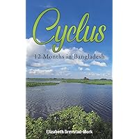 Cyclus - 12 Months in Bangladesh Cyclus - 12 Months in Bangladesh Paperback Kindle