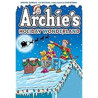 Archie's Christmas Wonderland (Archie Christmas Digests) Archie's Christmas Wonderland (Archie Christmas Digests) Paperback Kindle