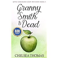 Granny Smith is Dead (Apple Orchard Cozy Mystery Book 5) Granny Smith is Dead (Apple Orchard Cozy Mystery Book 5) Kindle Paperback