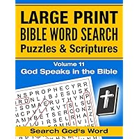 LARGE PRINT Bible Word Search, Vol. 11: God Speaks in the Bible: Puzzles with Scriptures LARGE PRINT Bible Word Search, Vol. 11: God Speaks in the Bible: Puzzles with Scriptures Paperback