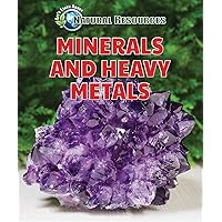 Minerals and Heavy Metals (Let's Learn About Natural Resources) Minerals and Heavy Metals (Let's Learn About Natural Resources) Library Binding Paperback