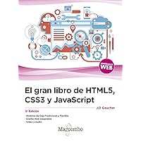El gran libro de HTML5, CSS3 y JavaScript 3ª Edición (Spanish Edition) El gran libro de HTML5, CSS3 y JavaScript 3ª Edición (Spanish Edition) Paperback Kindle