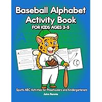 Baseball Alphabet Activity Book for Kids Ages 3-5: Sports ABC Activities for Preschoolers and Kindergarteners